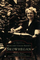 Margaret Chase Smith's Skowhegan /