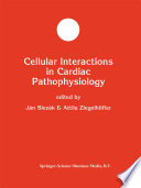 Cellular Interactions in Cardiac Pathophysiology /