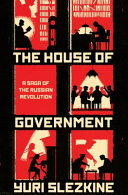 The House of Government : a saga of the Russian Revolution /