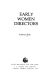 Early women directors /
