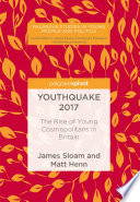 Youthquake 2017 : The Rise of Young Cosmopolitans in Britain /