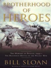 Brotherhood of heroes : the Marines at Peleliu, 1944 : the bloodiest battle of the Pacific War /