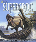 Supercroc and the origin of crocodiles /