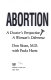 Abortion : a doctor's perspective/a woman's dilemma /