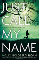 Just call my name : a novel /