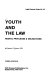 Youth and the law : rights, privileges & obligations /