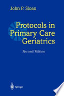 Protocols in primary care geriatrics /