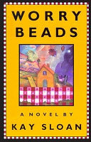 Worry beads : a novel /