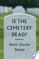 Is the cemetery dead? /