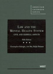 Law and the mental health system : civil and criminal aspects /