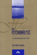 Holding and psychoanalysis : a relational perspective /