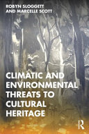 Climatic and environmental threats to cultural heritage /