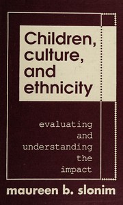 Children, culture, and ethnicity : evaluating and understanding the impact /