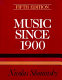 Music since 1900 /