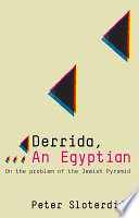 Derrida, an Egyptian : on the problem of the Jewish pyramid /