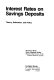 Interest rates on savings deposits : theory, estimation, and policy /