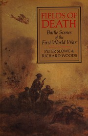 Fields of death : battle scenes of the First World War /