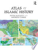 Atlas of Islamic history /