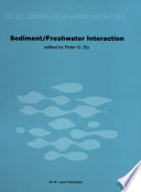 Sediment/Freshwater Interaction : Proceedings of the Second International Symposium held in Kingston, Ontario, 15-18 June 1981 /