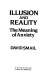 Illusion and reality : the meaning of anxiety /