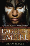Eagle and empire /