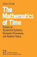 The mathematics of time : essays on dynamical systems, economic processes, and related topics /