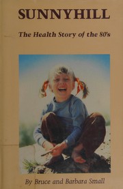 Sunnyhill : the health story of the 80's /