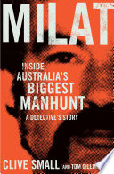 Milat : inside Australia's biggest manhunt - a detective's story /