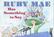 Ruby Mae has something to say /
