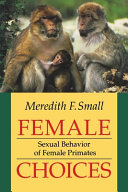Female choices : sexual behavior of female primates /