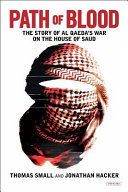 Path of blood : the story of Al Qaeda's war on the House of Saud /