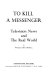 To kill a messenger ; television news and the real world /
