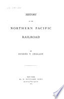 History of the Northern Pacific Railroad /