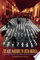 The AIDS pandemic in Latin America /