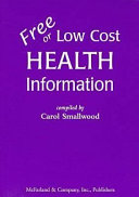 Free or low cost health information : sources for printed materials on over 512 topics /