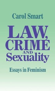 Law, crime and sexuality : essays in feminism /