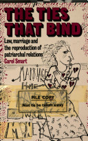 The ties that bind : law, marriage, and the reproduction of patriarchal relations /