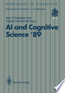 AI and Cognitive Science '89 : Dublin City University 14-15 September 1989 /
