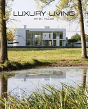 Luxury living by B+ Villas /