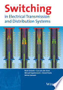 Switching in electrical transmission and distribution systems /