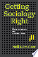 Getting sociology right : a half-century of reflections /