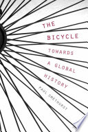 The bicycle : towards a global history /