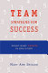 Team strategies for success : doing what counts in education /