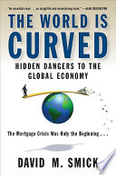 The world is curved : hidden dangers to the global economy /