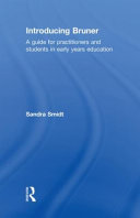Introducing Bruner : a guide for practitioners and students in early years education /