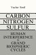 Carbon nitrogen sulfur : human interference in grand biospheric cycles /