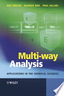 Multi-way analysis with applications in the chemical sciences /