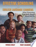 Effective schooling for English language learners : what elementary principals should know and do /