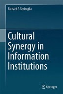Cultural synergy in information institutions /