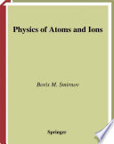 Physics of atoms and ions /